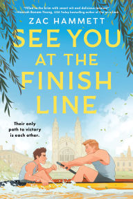 Title: See You at the Finish Line, Author: Zac Hammett