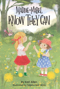 Ebooks download kostenlos pdf Maddie and Mabel Know They Can: Book 3