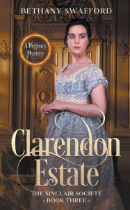 Title: Clarendon Estate, Author: Bethany Swafford