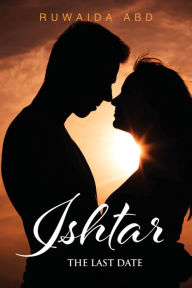 Title: Ishtar, Author: Ruwaida Abd