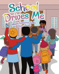 Title: School Drives Me, Author: Nkechi Katherine Ezeka (Kate Obodo)