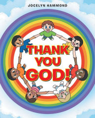 Title: Thank you God!, Author: Jocelyn Hammond