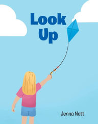 Title: Look Up, Author: Jenna Nett