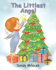 Title: The Littlest Angel, Author: Sandy Milacek