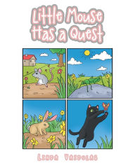 Title: Little Mouse Has a Quest, Author: Linda Vaidulas