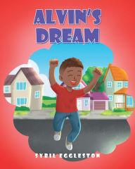 Title: Alvin's Dream, Author: Sybil Eggleston