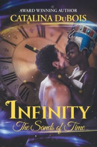 Title: Infinity: The Sands of Time, Author: Catalina DuBois