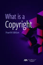 What is a Copyright, Fourth Edition