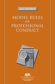 Title: Model Rules of Professional Conduct, Author: Center for Professional Responsibility