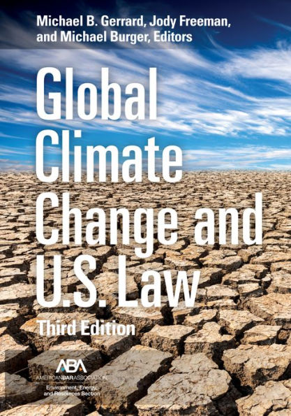 Global Climate Change and U.S. Law, Third Edition