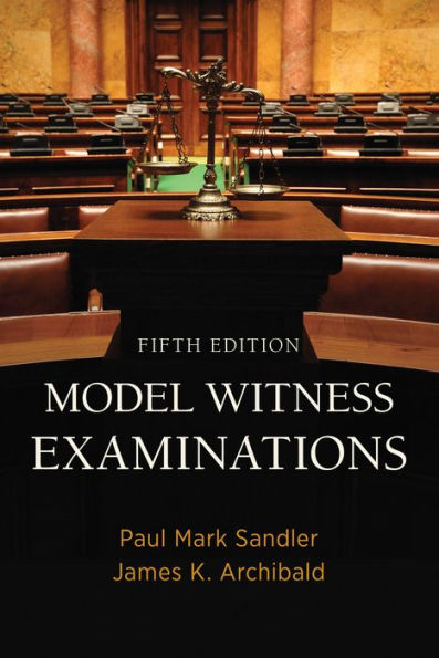 Model Witness Examinations, Fifth Edition: Edition