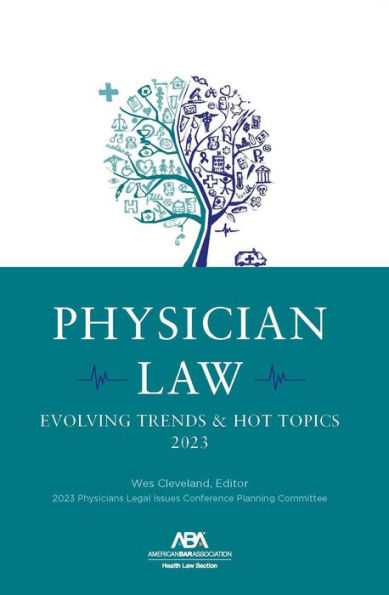 Physician Law: Evolving Trends & Hot Topics 2023