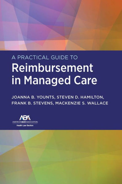 A Practical Guide to Reimbursement Managed Care