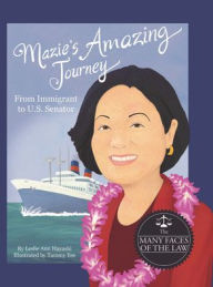 Title: Many Faces of the Law: Mazie's Amazing Journey, Author: Leslie Ann Hayashi