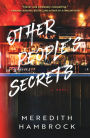 Other People's Secrets: A Novel