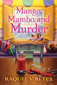 Title: Mango, Mambo, and Murder, Author: Raquel V. Reyes