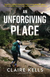 Title: An Unforgiving Place, Author: Claire Kells