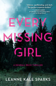 Title: Every Missing Girl, Author: Leanne Kale Sparks