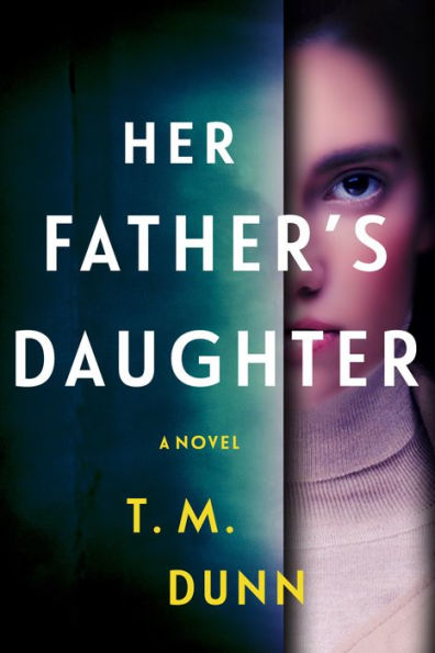 Her Father's Daughter: A Novel