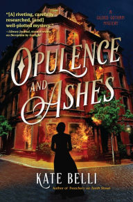 Title: Opulence and Ashes, Author: Kate Belli