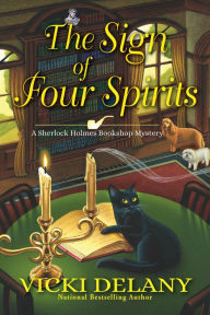 Download ebooks for kindle free The Sign of Four Spirits (Sherlock Holmes Bookshop Mystery #9) ePub