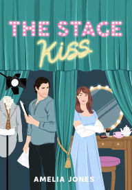 Ebook gratis nederlands downloaden The Stage Kiss: A Novel by Amelia Jones MOBI PDB