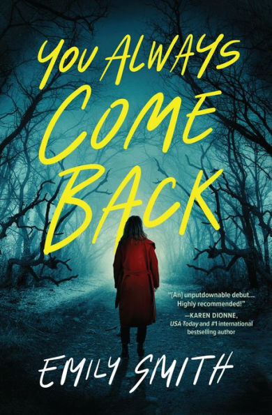 You Always Come Back: A Novel