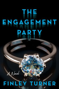 Audio book mp3 download The Engagement Party: A Novel by Finley Turner 