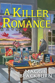 Title: A Killer Romance, Author: Maggie Blackburn