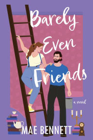 Epub ebook downloads free Barely Even Friends: A Novel