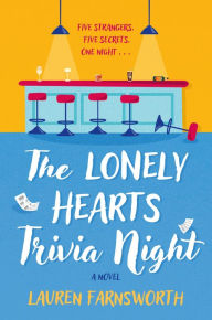 Ebook txt format download The Lonely Hearts Trivia Night: A Novel by Lauren Farnsworth 9781639108299 English version
