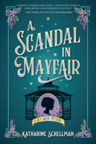 Title: A Scandal in Mayfair, Author: Katharine Schellman
