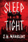 Sleep Tight: A Novel