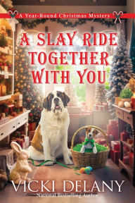Title: A Slay Ride Together With You, Author: Vicki Delany