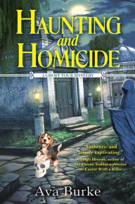 Title: Haunting and Homicide, Author: Ava Burke