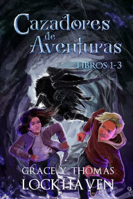 Title: Cazadores de Aventuras: Libros 1-3: Quest Chasers: Book 1-3 (Spanish Edition), Author: Grace Lockhaven