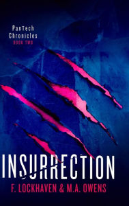 Title: PanTech Chronicles: Insurrection, Author: F Lockhaven