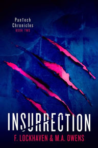 Title: PanTech Chronicles: Insurrection, Author: F Lockhaven