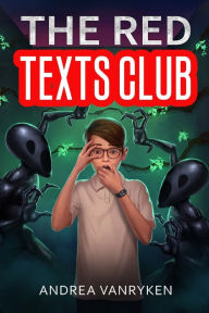 Title: The Red Texts Club, Author: Andrea Vanryken