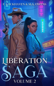 Title: Liberation Saga (Volume 2): A Teen and YA Post-Apocalyptic Fiction, Author: F Lockhaven