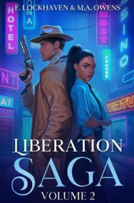 Title: Liberation Saga (Volume 2): A Teen and YA Post-Apocalyptic Fiction, Author: F Lockhaven