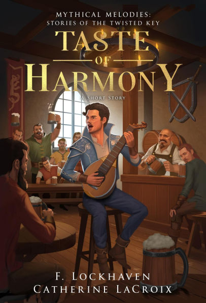 Taste of Harmony (A Short Story): Mythical Melodies: Stories of the Twisted Key