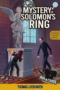 Title: The Mystery of Solomon's Ring (Book 2) - Dyslexia-Friendly Edition: Ava & Carol Detective Agency, Author: Thomas Lockhaven