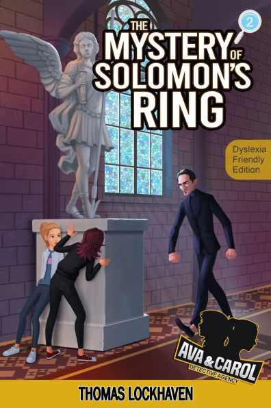 The Mystery of Solomon's Ring (Book 2) - Dyslexia-Friendly Edition: Ava & Carol Detective Agency