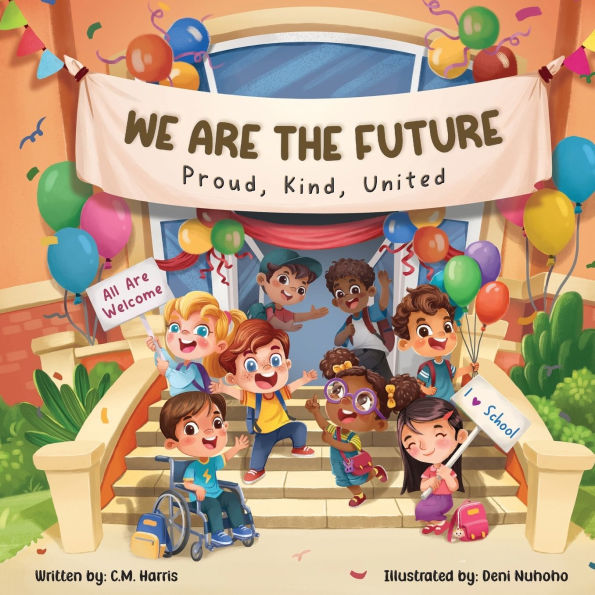 We Are The Future: Proud, Kind, United