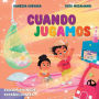 Cuando Jugamos
