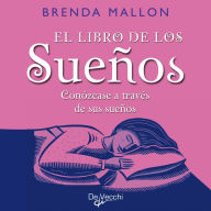 Title: El libro de los sueños. Conózcase a través de sus sueños, Author: Brenda Mallon
