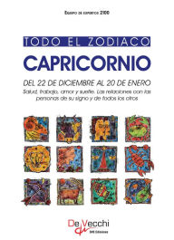 Title: Todo el Zodiaco. Capricornio, Author: Equipo de expertos 2100