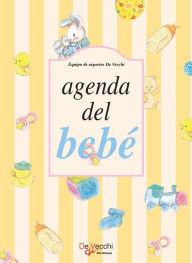 Title: Agenda del bebé, Author: Equipo de expertos De Vecchi