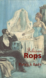 Title: Felicien Rops, Author: Patrick Bade